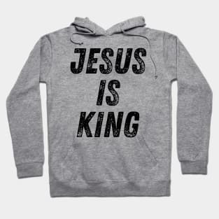 Jesus Is King Christian Quote Hoodie